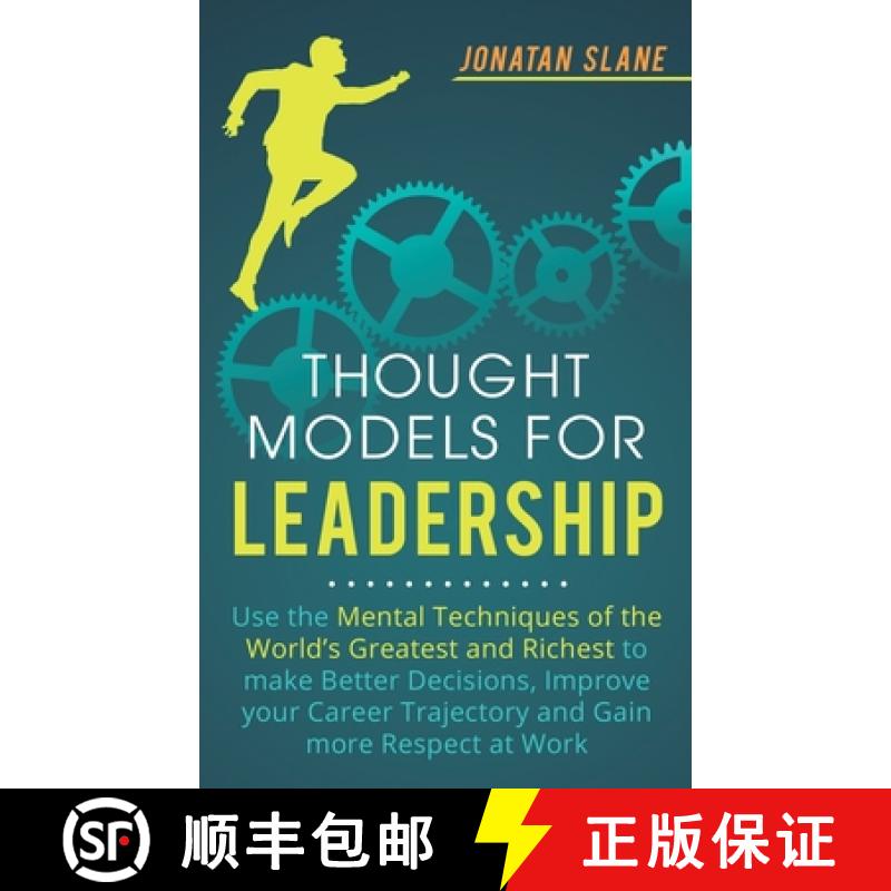 【3-4周达】Thought Models for Leadership: Use the mental techniques of the worlds greatest and riches... [9781951999001]