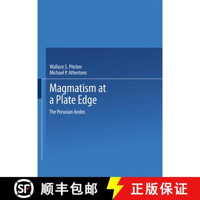 【3-4周达】Magmatism at a Plate Edge: The Peruvian Andes (Softcover reprint of the original 1st ed. 1... [9781489958228]