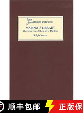 【3-4周达】Malory's Library: The Sources of the Morte Darthur: The Sources of the Morte Darthur [9781843841548]