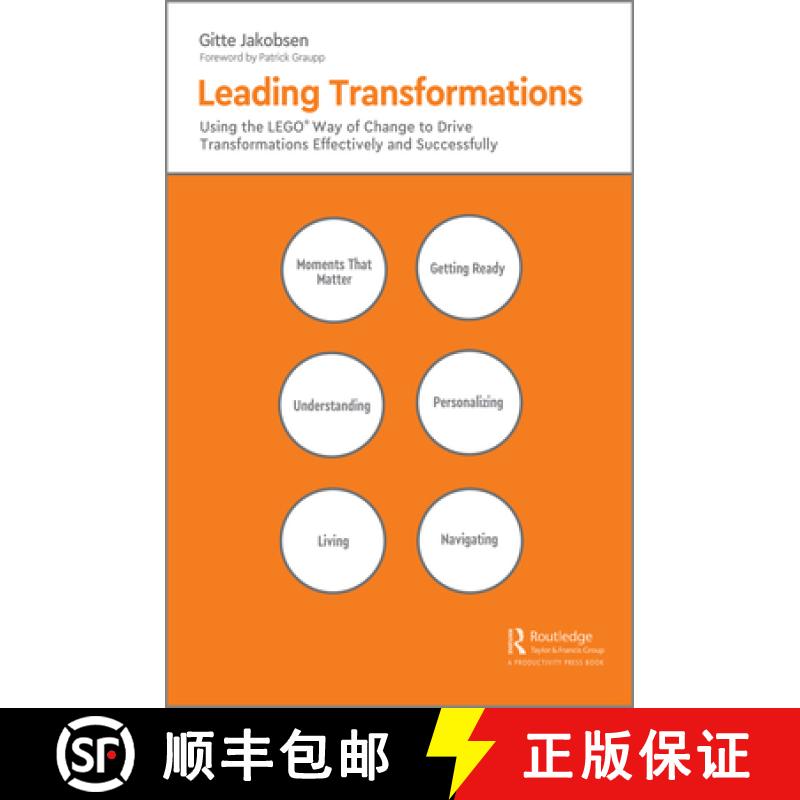 【3-4周达】Leading Transformations: Using the LEGO (R) Way of Change to Drive Transformations Effecti... [9781032152226]