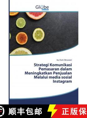 预订 Strategi Komunikasi Pemasaran dalam Meningkatkan Penjualan Melalui media sosial Instagram [9786139413904]