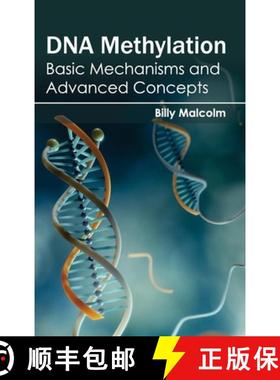 【3-4周达】DNA Methylation: Basic Mechanisms and Advanced Concepts: Basic Mechanisms and Advanced Con... [9781632391490]