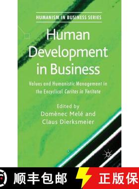 【3-4周达】Human Development in Business: Values and Humanistic Management in the Encyclical 'Caritas... [9780230296824]