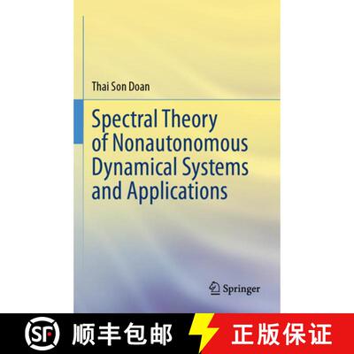 【3-4周达】Spectral Theory of Nonautonomous Dynamical Systems and Applications [9789819755226]