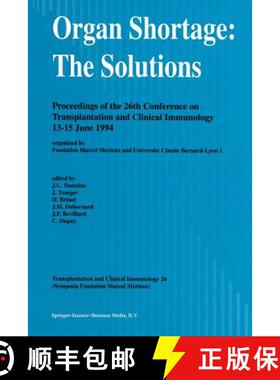 【3-4周达】Organ Shortage: The Solutions : Proceedings of the 26th Conference on Transplantation and ... [9789401040914]
