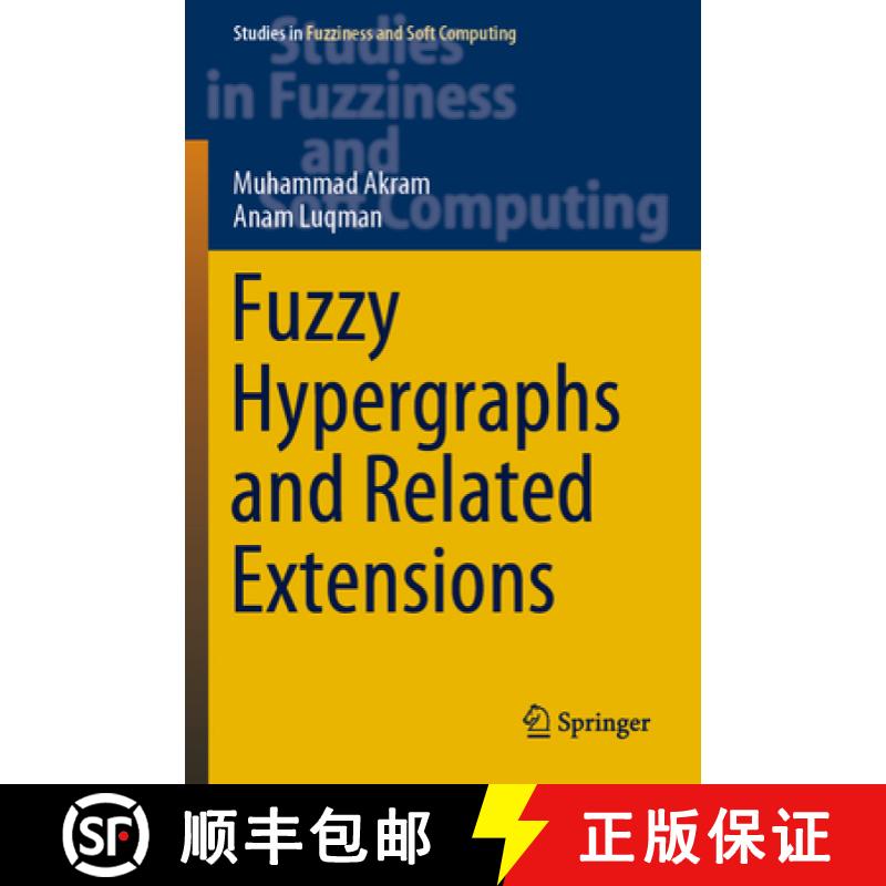 【3-4周达】Fuzzy Hypergraphs and Related Extensions [9789811524059]