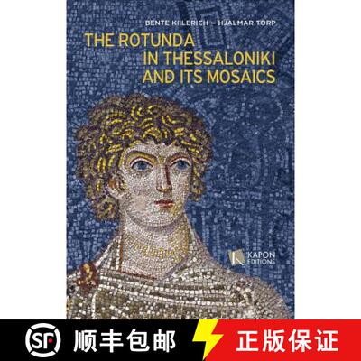 【3-4周达】The Rotunda in Thessaloniki and its Mosaics [9786185209117]