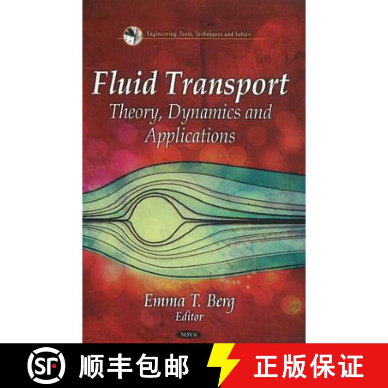 【3-4周达】Fluid Transport: Theory, Dynamics and Applications [9781611223170]
