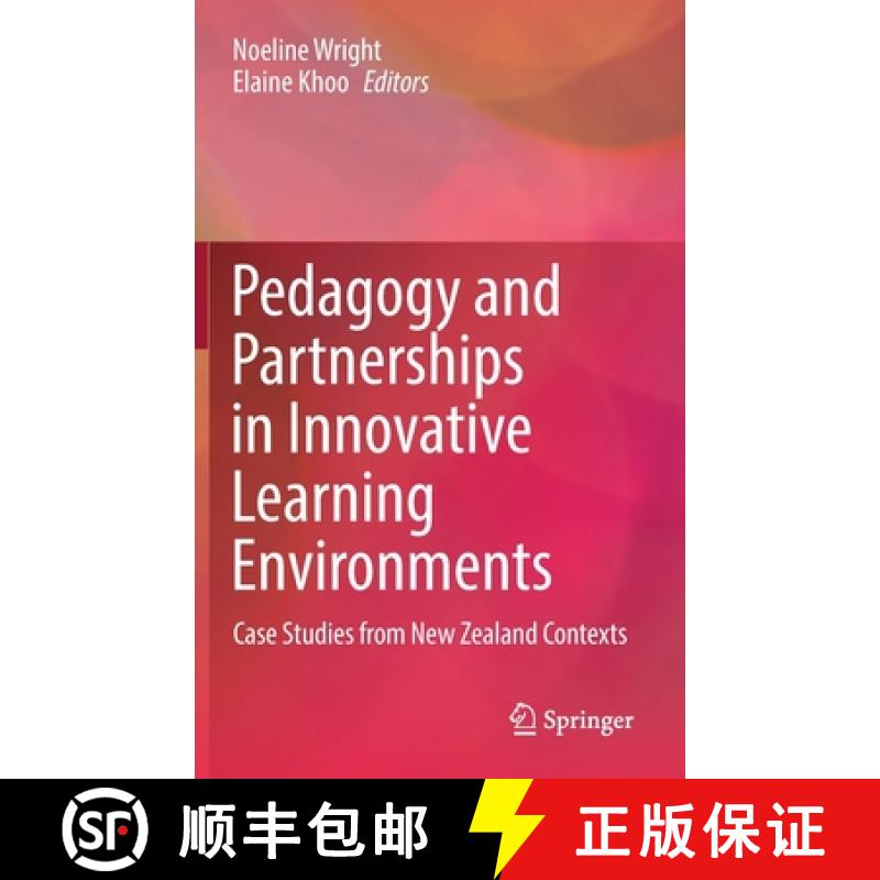 【3-4周达】Pedagogy and Partnerships in Innovative Learning Environments : Case Studies from New Zeal... [9789811657108]