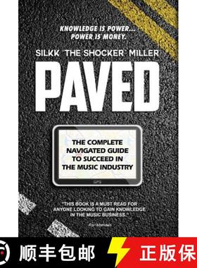 【3-4周达】Paved: The Complete Navigated Guide to Succeed In the Music Industry [9780989173223]