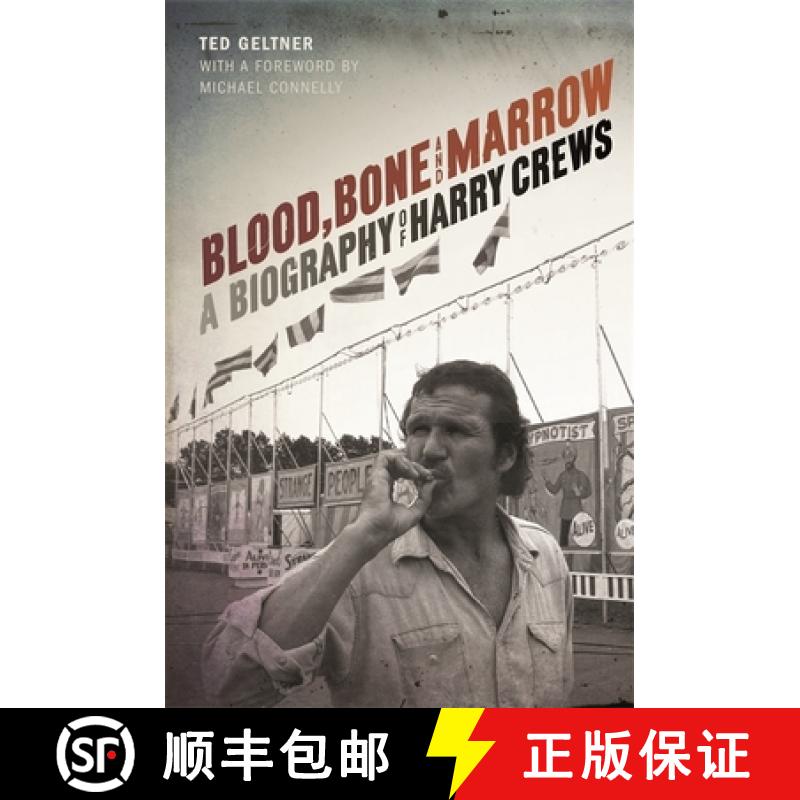 【4周达】Blood, Bone, and Marrow: A Biography of Harry Crews [9780820349237]