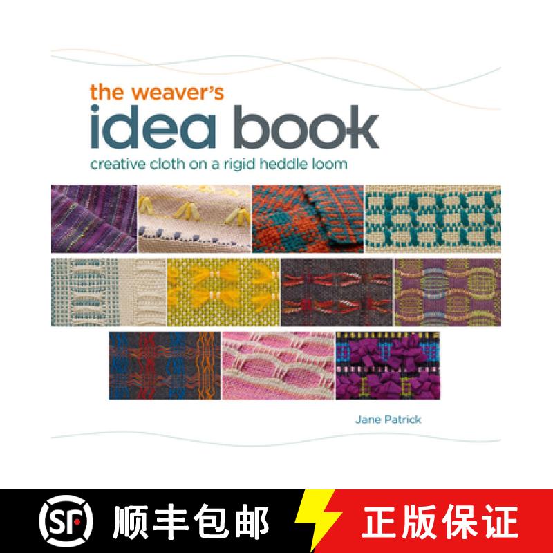 【3-4周达】The Weaver's Idea Book: Creative Cloth on a Rigid Heddle Loom [9781596681750]