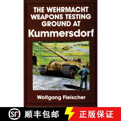 【3-4周达】The Wehrmacht Weapons Testing Ground at Kummersdorf [9780764302732]