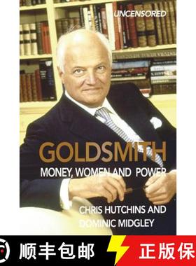 预订 Goldsmith: Money, Women and Power [9780993356612]