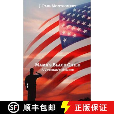 【3-4周达】MAMA'S BLACK CHILD: A Veteran's Memoir [9798218054649]