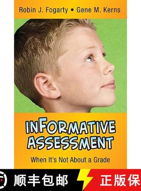 【3-4周达】Informative Assessment: When It′s Not about a Grade [9781412975421]