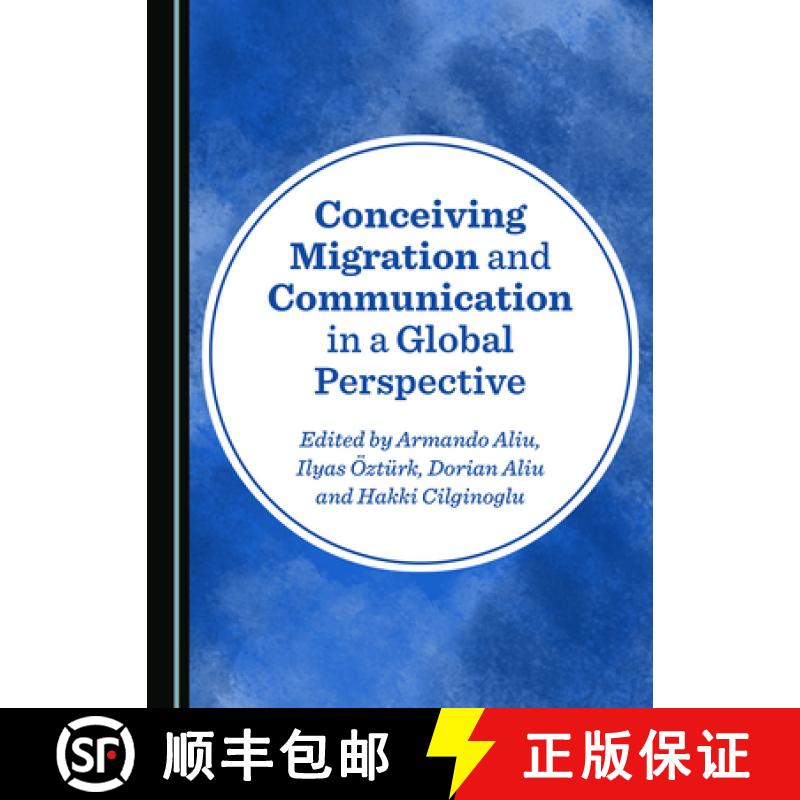 预订 Conceiving Migration and Communication in a Global Perspective [9781527541887]