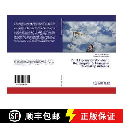 预订 Dual Frequency Wideband Rectangular & Triangular Microstrip Antenna [9783330033955]