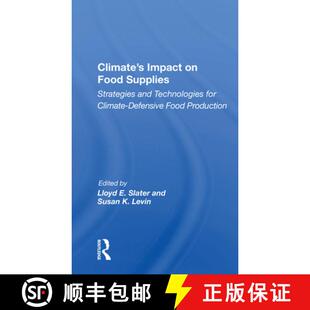 【3-4周达】Climate's Impact on Food Supplies: Strategies and Technologies for Climate- Defensive Food... [9780367168643]