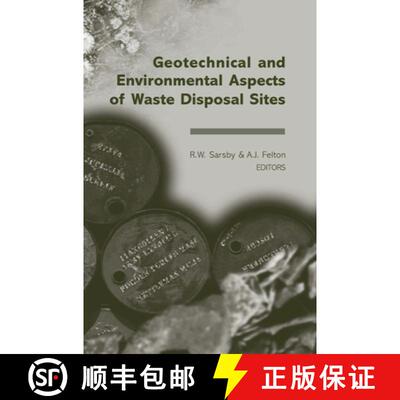 【3-4周达】精装 Geotechnical and Environmental Aspects of Waste Disposal Sites: Proceedings of the 4t... [9780415425957]