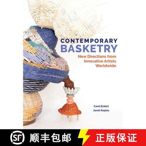 【3-4周达】精装 Contemporary Basketry: New Directions from Innovative Artists Worldwide [9780764369995]