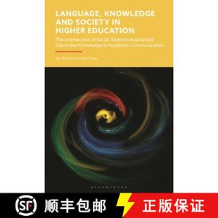 【3-4周达】精装 Language, Knowledge and Society in Higher Education: The Intersection of Social, Epis... [9781350469549]