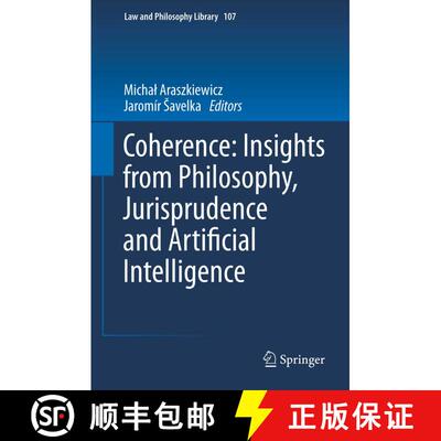 【3-4周达】Coherence: Insights from Philosophy, Jurisprudence and Artificial Intelligence [9789400761094]