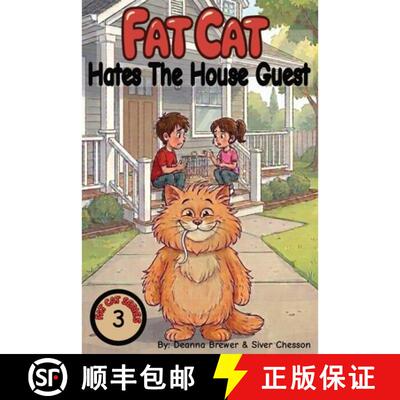【3-4周达】Fat Cat: Hates The House Guest [9798895913826]