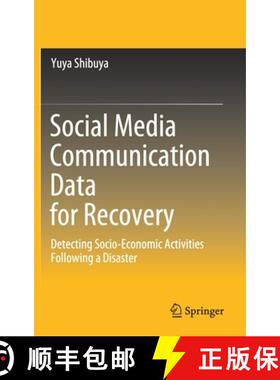 【3-4周达】Social Media Communication Data for Recovery : Detecting Socio-Economic Activities Followi... [9789811508240]
