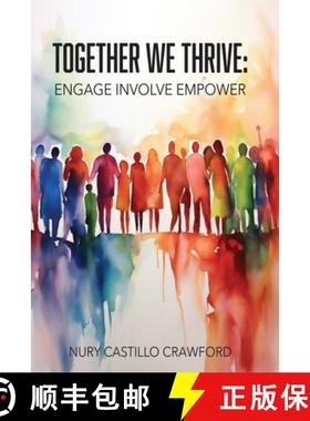 【3-4周达】Together We Thrive::  Engage, Involve, Empower [9798985865356]