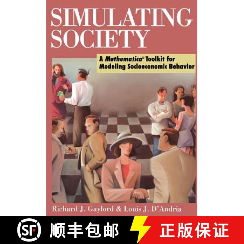 【3-4周达】Simulating Society: A Mathematica (R)Toolkit for Modeling Socioeconomic Behavior [9780387985329]