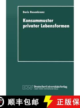 【3-4周达】Konsummuster privater Lebensformen : Analysen zum Verhältnis von familiendemographischem ... [9783824443062]