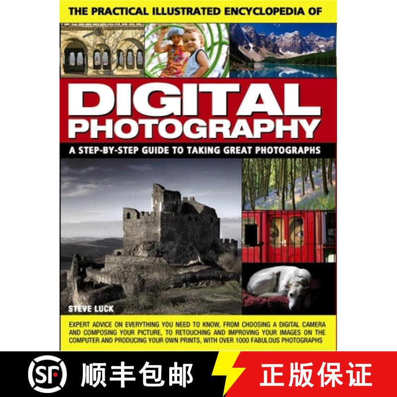 【2-3周达】The Practical Illustrated Encyclopedia of Digital Photography: A Step-By-Step Guide to Tak... [9781782141990]