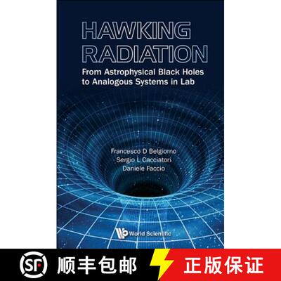 【3-4周达】Hawking Radiation: From Astrophysical Black Holes to Analogous Systems in Lab [9789814508537]