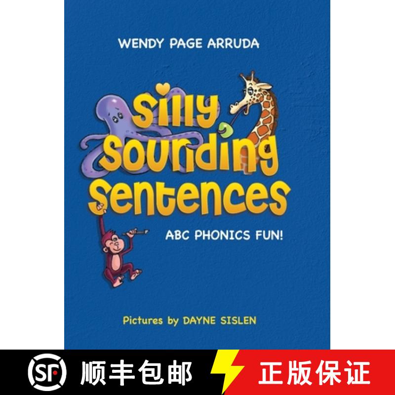 【3-4周达】Silly Sounding Sentences: ABC Phonics Fun! [9798987985403]