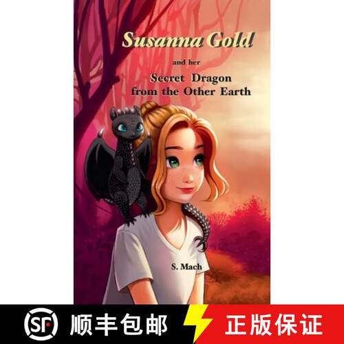 【3-4周达】Susanna Gold and her Secret Dragon from the Other Earth [9798230257684]