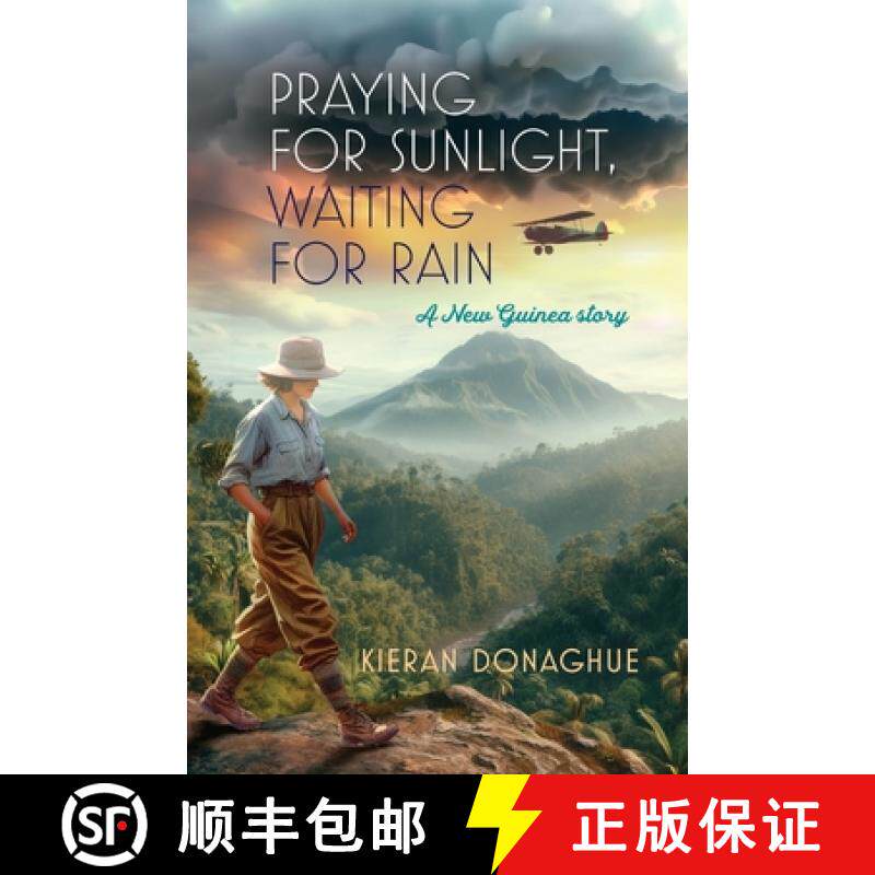 【3-4周达】Praying for Sunlight, Waiting for Rain: A New Guinea story [9781922958655]