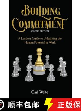 【3-4周达】Building Commitment: A Leader's Guide to Unleashing the Human Potential at Work [9798886402537]