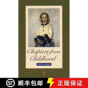 【3-4周达】Chapters from Childhood: Reminiscences of an Artist's Granddaughter [9780962798771]