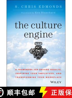 【3-4周达】The Culture Engine: A Framework For Driving Results, Inspiring Your Employees, And Transfo... [9781118947326]