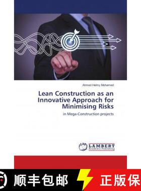 预订 Lean Construction as an Innovative Approach for Minimising Risks [9786137748152]