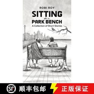 【3-4周达】Sitting on a Park Bench: A Collection of Short Stories [9781685623869]