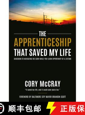 【3-4周达】The Apprenticeship That Saved My Life: Guidebook to Navigating the Earn-While-You-Learn Op... [9781636989730]