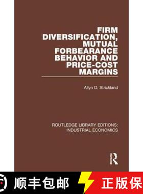 【3-4周达】Firm Diversification, Mutual Forbearance Behavior and Price-Cost Margins [9781138570696]