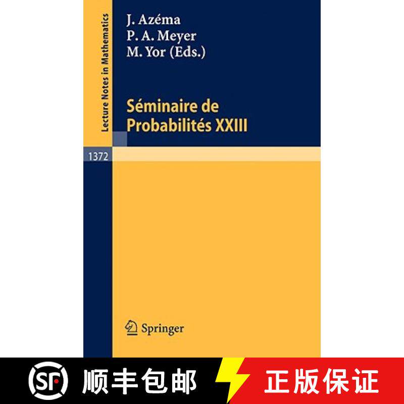 【3-4周达】Seminaire de Probabilities Xxiii [9783540511915]