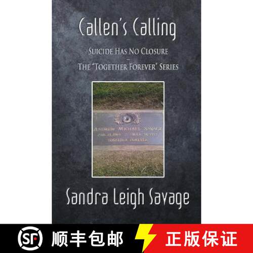 【3-4周达】Callen's Calling: Suicide Has No Closure - The Together Forever Series [9781625164476]