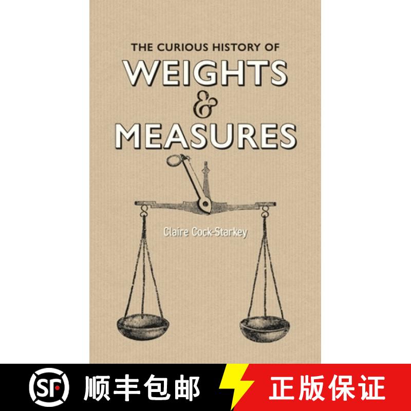 【3-4周达】Curious History of Weights & Measures, The [9781851245796]