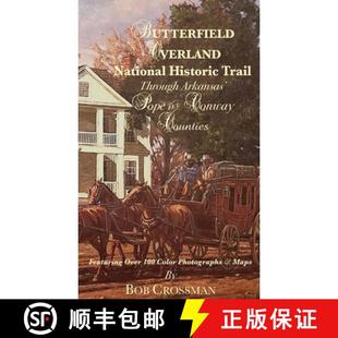 Overland Trail Butterfield CONWAY 9798988590064 National 3周达 Arkansas Through Historic Counties POPE