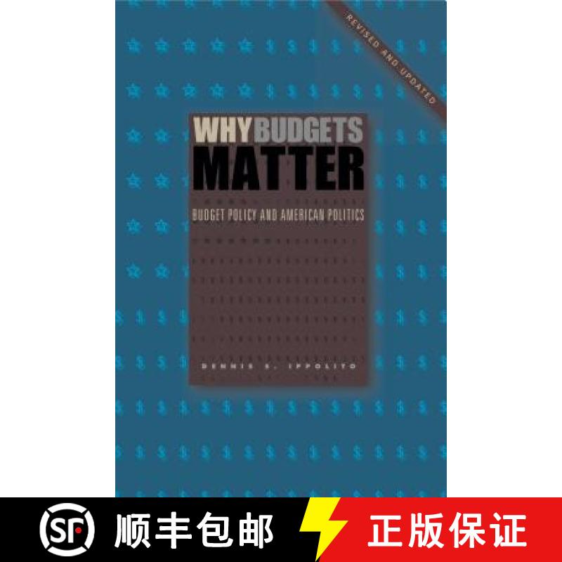 【3-4周达】Why Budgets Matter : Budget Policy and American Politics; Revised and Updated Edition [9780271071138]
