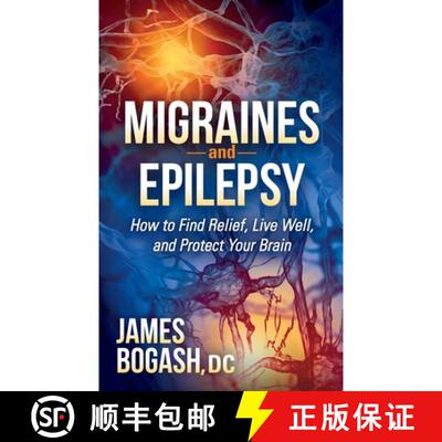 【3-4周达】Migraines and Epilepsy : How to Find Relief, Live Well, and Protect Your Brain [9781630471477]